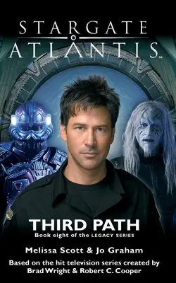 STARGATE ATLANTIS Třetí cesta (Legacy book 8) - STARGATE ATLANTIS Third Path (Legacy book 8)