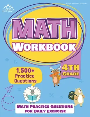 Pracovní sešit k matematice pro 4. ročník: Cvičebnice matematiky pro 4. třídu: 1500+ otázek k procvičení pro každodenní procvičování [pracovní sešity k matematice pro 4. třídu] - 4th Grade Math Workbook: 1500+ Practice Questions for Daily Exercise [Math Workbooks Grade 4]