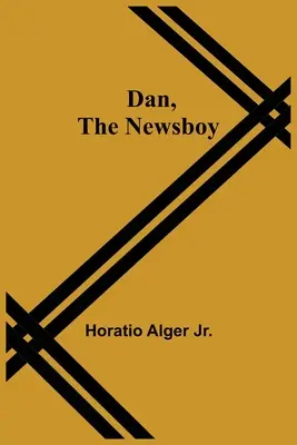 Dan, Novinář - Dan, The Newsboy
