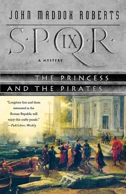 Spqr IX: Princezna a piráti: Záhada - Spqr IX: The Princess and the Pirates: A Mystery