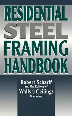 Příručka ocelových rámů pro obytné budovy - Residential Steel Framing Handbook