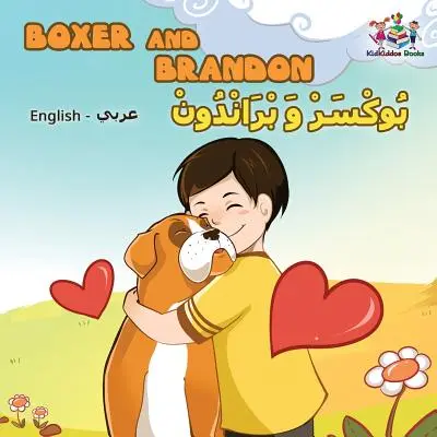 Boxer a Brandon (anglicko-arabská kniha pro děti): Arabská dětská kniha - Boxer and Brandon (English Arabic children's book): Arabic Kids Book