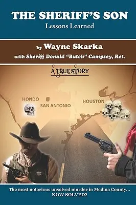 Šerifův syn: Poučení z praxe - The Sheriff's Son: Lessons Learned