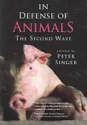 Na obranu zvířat: Druhá vlna - In Defense of Animals: The Second Wave