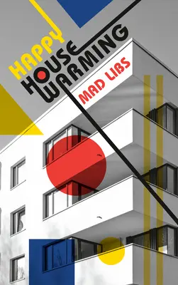Šťastnou kolaudaci Mad Libs - Happy Housewarming Mad Libs