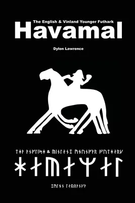 Anglický a vinlandský mladší futhark Havamal - The English & Vinland Younger Futhark Havamal