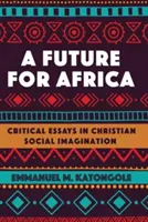 Budoucnost pro Afriku - A Future for Africa