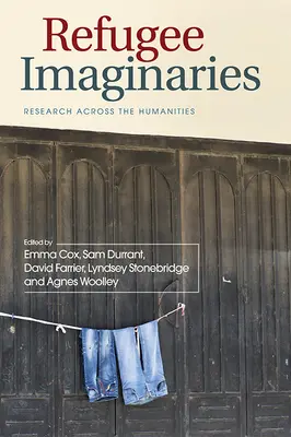 Představy o uprchlících: Výzkum napříč humanitními vědami - Refugee Imaginaries: Research Across the Humanities
