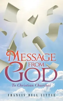 Poselství od Boha: Křesťanským církvím - Message from God: To Christian Churches