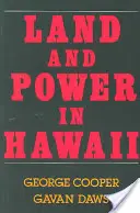 Pozemky a moc na Havaji: Demokratická léta na Havajských ostrovech - Land and Power in Hawaii: The Democratic Years
