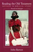 Reading the Old Testament, Revised and Expanded: Method in Biblical Study