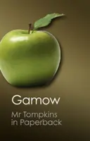 Pan Tompkins v papírové podobě (Canto Classics) - Mr Tompkins in Paperback (Canto Classics)