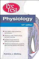 Fyziologie Předtestové sebehodnocení a přehled - Physiology PreTest Self-Assessment and Review