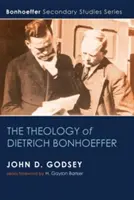 Teologie Dietricha Bonhoeffera - The Theology of Dietrich Bonhoeffer