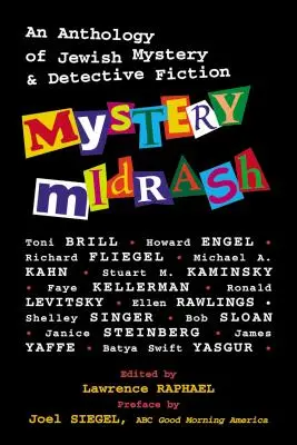 Mystery Midrash: An Anthology of Jewish Mystery & Detective Fiction: Anthology of Jewish Mystery & Detective Fiction (Antologie židovských detektivek) - Mystery Midrash: An Anthology of Jewish Mystery & Detective Fiction