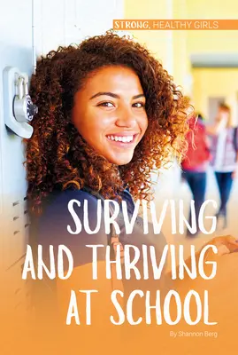 Přežít a prospívat ve škole - Surviving and Thriving at School