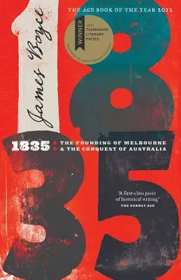 1835: Založení Melbourne a dobytí Austrálie - 1835: The Founding of Melbourne & the Conquest of Australia