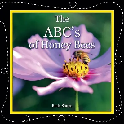 Abeceda včelího medu - The ABC's of Honey Bees
