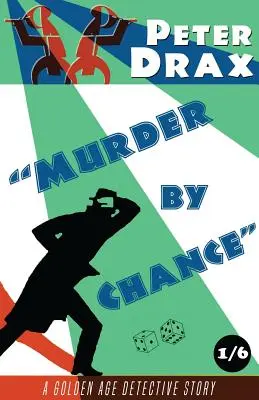 Vražda náhodou: Záhada zlatého věku - Murder by Chance: A Golden Age Mystery