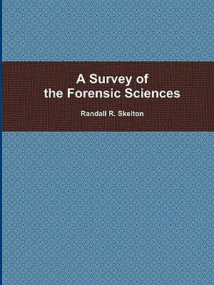Přehled forenzních věd - A Survey of the Forensic Sciences