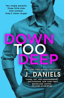 Down Too Deep (Příliš hluboko) - Down Too Deep