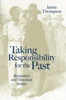 Převzetí odpovědnosti za minulost: Budoucnost evropské správy věcí veřejných - Taking Responsibility for the Past: The Future of European Governance