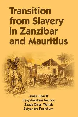 Přechod z otroctví na Zanzibaru a Mauriciu - Transition from Slavery in Zanzibar and Mauritius