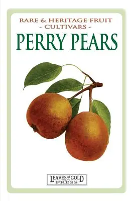 Perry Pears: Vzácné a památkové odrůdy ovoce #6 - Perry Pears: Rare and Heritage Fruit Cultivars #6