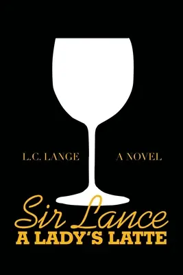 Sir Lance: dámské latté - Sir Lance: a Lady's Latte