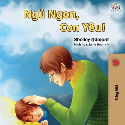 Dobrou noc, má lásko! (Vietnamská jazyková kniha pro děti) - Goodnight, My Love! (Vietnamese language book for kids)