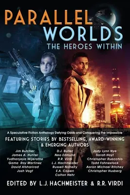 Paralelní světy: Hrdinové uvnitř - Parallel Worlds: The Heroes Within