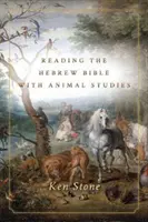 Čtení Hebrejské bible se studiem zvířat - Reading the Hebrew Bible with Animal Studies