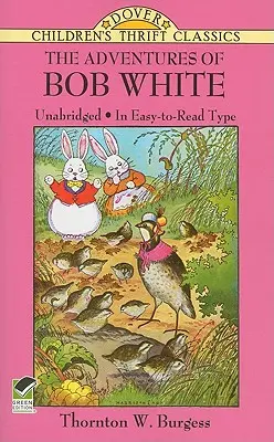 Dobrodružství Boba Bílého - The Adventures of Bob White