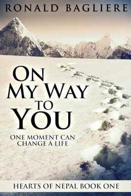 Na cestě k tobě: Vydání pro velký tisk - On My Way To You: Large Print Edition