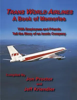 Trans World Airlines - kniha vzpomínek - Trans World Airlines a Book of Memories