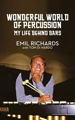 Podivuhodný svět bicích nástrojů: Můj život za mřížemi - Wonderful World of Percussion: My Life Behind Bars