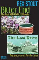 Hořký konec a Poslední jízda - Bitter End and The Last Drive
