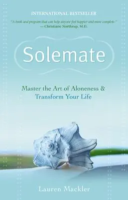 Solemate: Vyzkoušejte si umění osamělosti a proměňte svůj život. - Solemate: Master the Art of Aloneness & Transform Your Life