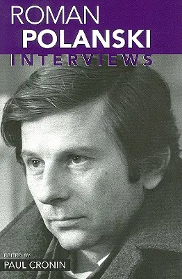 Roman Polanski: Rozhovory - Roman Polanski: Interviews