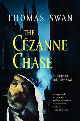 Cezannova honba: Román inspektora Jacka Oxbyho - The Cezanne Chase: An Inspector Jack Oxby Novel