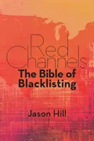 Červené kanály: Bible černé listiny - Red Channels: The Bible of Blacklisting