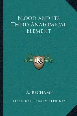 Krev a její třetí anatomický prvek - Blood and Its Third Anatomical Element