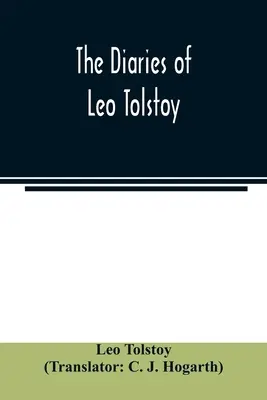 Deníky Lva Tolstého - The diaries of Leo Tolstoy