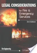 Právní aspekty pro požární a záchranné služby - Legal Considerations for Fire & Emergency Services
