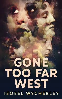 Gone Too Far West: Vydání v pevné vazbě s velkým výtiskem - Gone Too Far West: Large Print Hardcover Edition