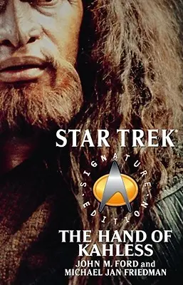 Star Trek: Signature Edition: The Hand of Kahless: Série Star Treku: Série Star Treku: The Hand of Kahless - Star Trek: Signature Edition: The Hand of Kahless