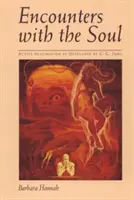 Setkání s duší: Aktivní představivost podle C. G. Junga - Encounters with the Soul: Active Imagination as Developed by C.G. Jung