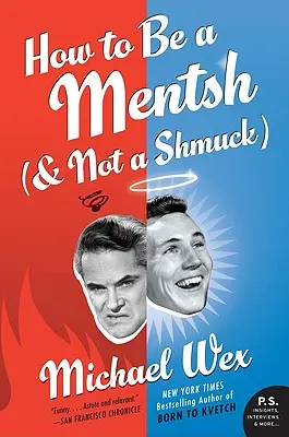 Jak se stát mentálem (a ne šmukem) - How to Be a Mentsh (and Not a Shmuck)