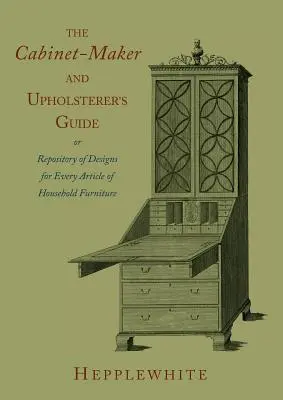 Průvodce truhláře a čalouníka - The Cabinet-Maker and Upholsterer's Guide