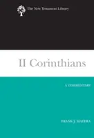 II Korintským: Korintským: komentář - II Corinthians: A Commentary
